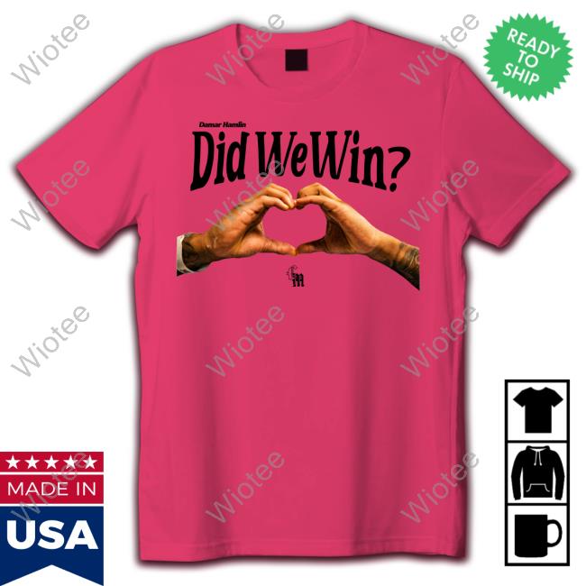Damar Hamlin Did We Win Long Sleeve T Shirt Chasing Millions Shop Hamlinisland Damar Hamlin Did We Win Shirt
