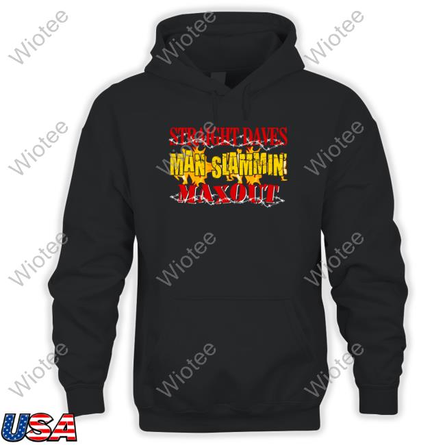 Straight Dave's Man Slammin Limited Edition Black TShirts Straight Dave's Man Slammin T-Shirt Shirtsthtgohard