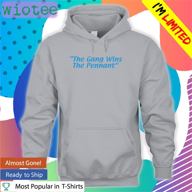 The Gang Wins The Pennant Hooded Sweatshirt