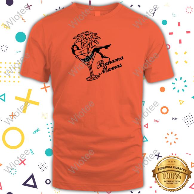 Official Bahama Mamas T Shirt The Ballad Of Gay Tony Bahama Mamas T Shirt