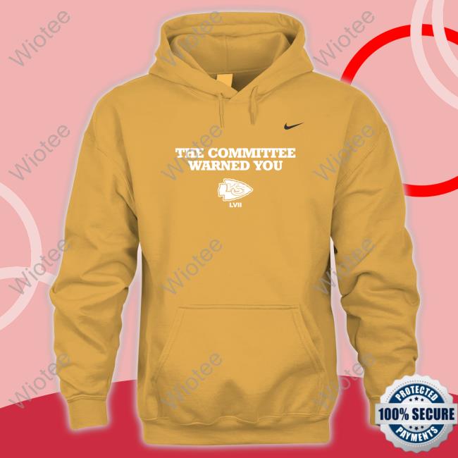 Kansas City Chiefs The Committee Warned You Shirts Kansas City Chiefs The Committee Warned You Shirts