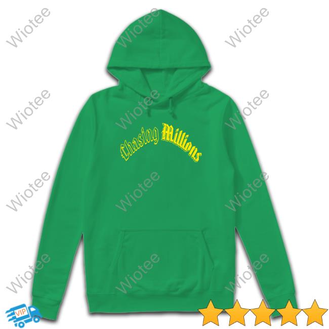 Chasing Millions T-Shirt Corey Crisan Official Chasing Millions Hoodie