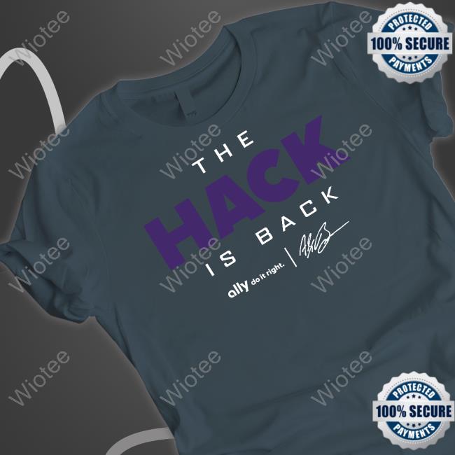 Alex Bowman Racing Merch The Hack Is Back T-Shirt Abrinc Alex Bowman Racing Merch The Hack Is Back Tee Shirt Abrinc