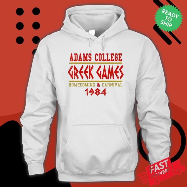 Adams College Greek Games Hoodie Adams College Greek Games Tee Shirt