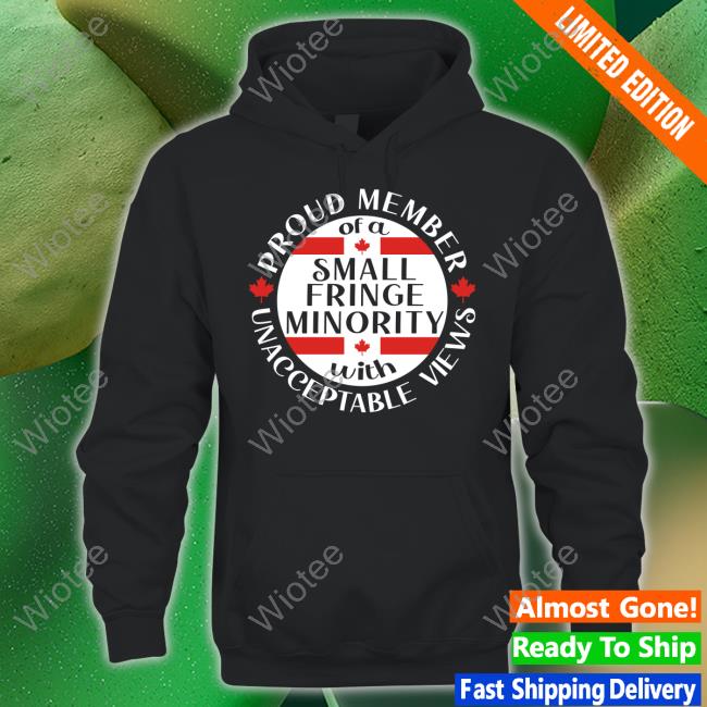 Proud Member Of A Small Fringe Minority With Unacceptable Views Tank Top