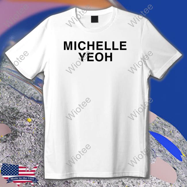 Michelle Yeoh Tee Girls On Tops Merch Michelle Yeoh T Shirt