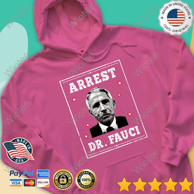 Arrest Dr.Fauci Shirts Ron Filipkowski Arrest Dr.Fauci Tee Shirt