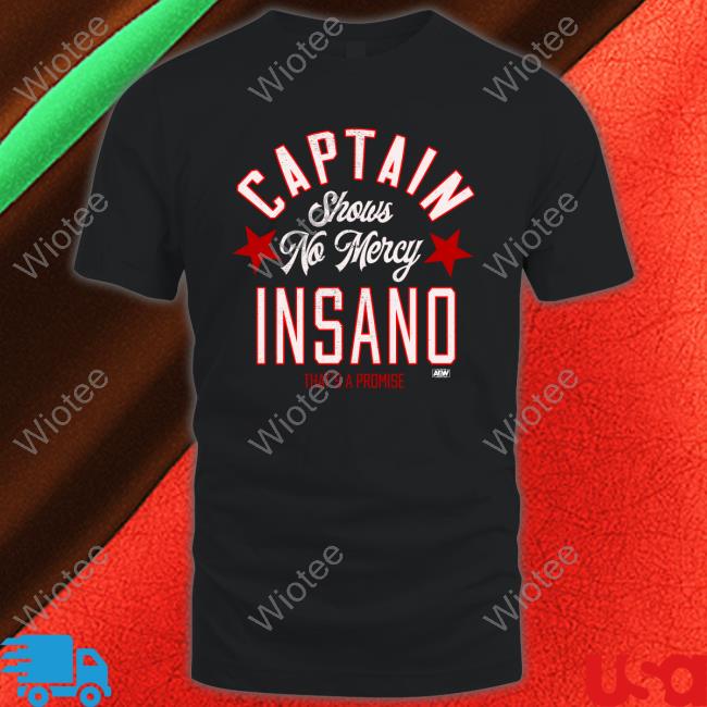 Captain Insano Shows No Mercy Long Sleeve Tee