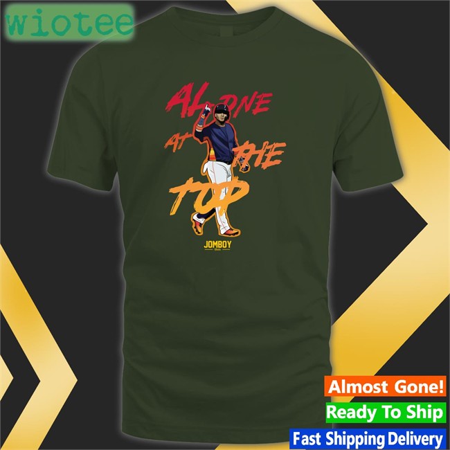 Shop Jomboy Media Merch Alone At The Top 2022 A L Champions Unisex Black T-Shirt