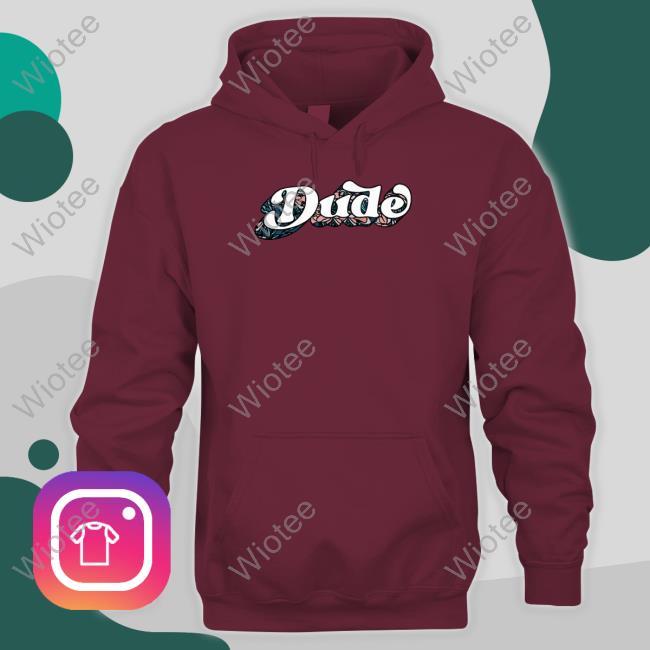 Matt And Abby Dude Shirt Matt And Abby Dude Shirts
