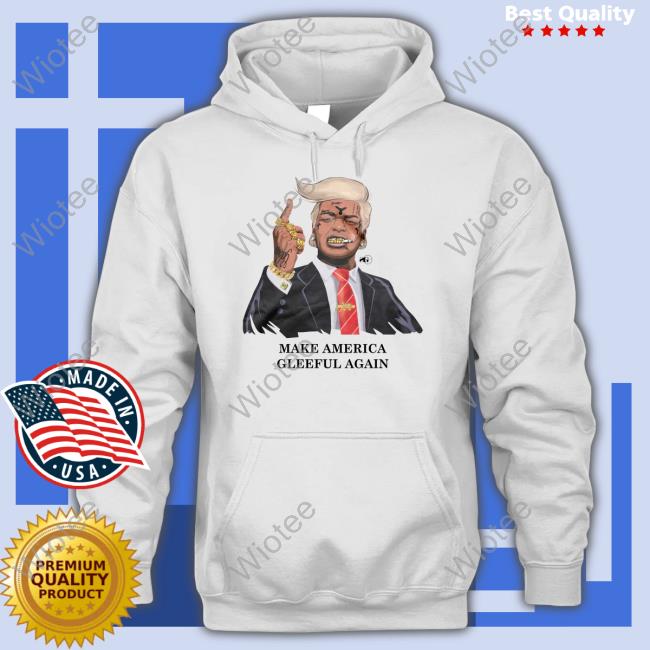 Make America Gleeful Again Tee Shirt Kodak Black Merch Yak24 Make America Gleeful Again Tee Shirt Snipergangapparel #Yaktrumppack