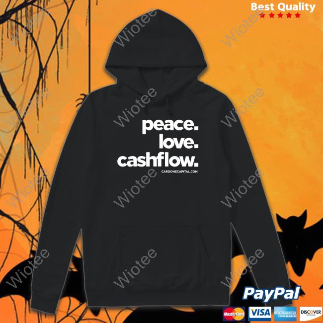 Grant Cardone Store Merch Peace Love Cashflow T Shirt Peace Love Cashflow Hoodie