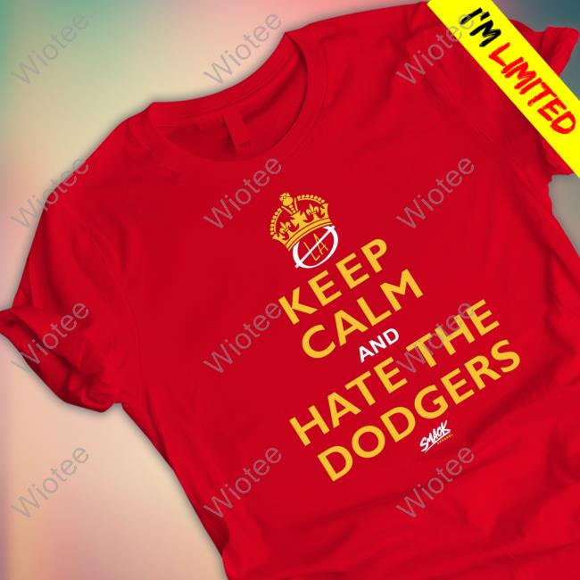 Keep Calm and Hate the Dodgers San Diego Baseball Smack TShirts Keep Calm and Hate the Dodgers San Diego Baseball Smack Tee Shirts