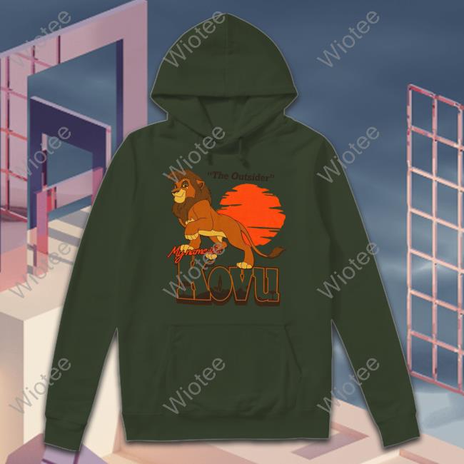 The Outsider My Name Is Kovu Shirt The Outsider My Name Is Kovu Long Sleeve