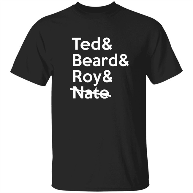 Ted Lasso Ted & Beard & Roy & Nate Shirt Vicki Bowe