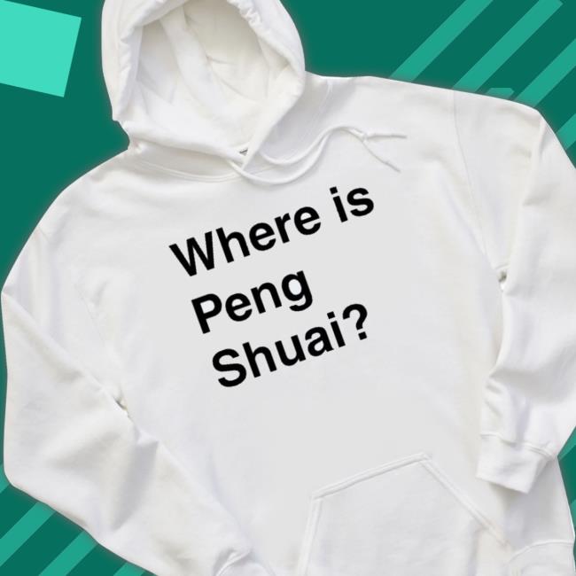 Official Where Is Peng Shuai Long Sleeve Shirt Official Where Is Peng Shuai Tee