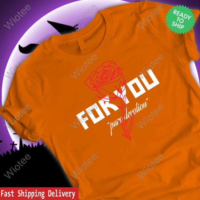 Official Foryouband Merch Pure Devotion T Shirt Foryouband Merch Pure Devotion Shirts