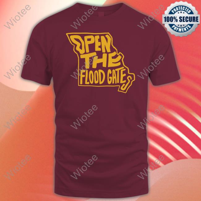 Open The Flood Gates T Shirt Barstool Sports Store Open The Flood Gates Hooded Sweatshirt