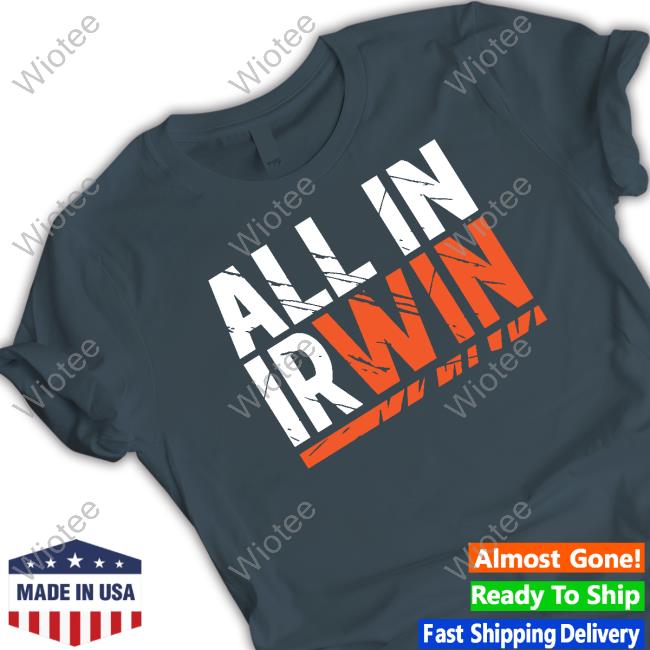 All In Irwin Long Sleeve Cincy Shirts Store All In Irwin Shirt 2022