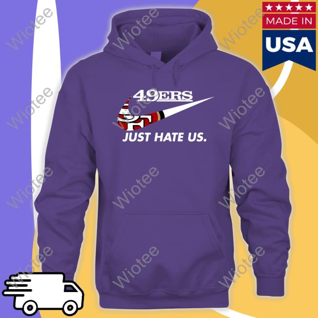 Kyle Shanahan 49Ers Just Hate Us Shirt