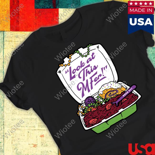 Official Look At This Mfer Shirt