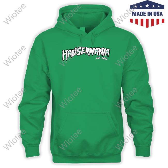 Hausermania Crewneck Sweatshirt Barstool Sports Hausermania T Shirt