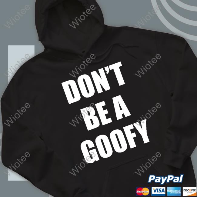Blackgunsmatter Merch Maj Toure Don't Be A Goofy T Shirt Official Don't Be A Goofy Shirt