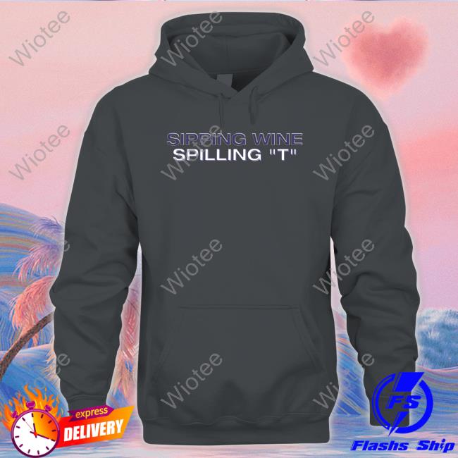 Sipping Wine Spilling T T Shirt Official Sipping Wine Spilling T T Shirts
