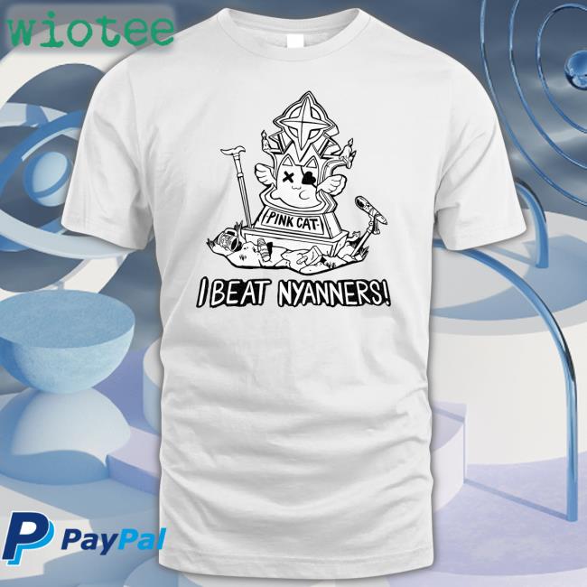 I Beat Nyanners Long Sleeve Shirt I Beat Nyanners Shirt