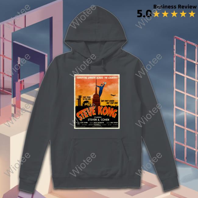 Terrifying Owners Across The Country Steve Kong Starring Steven A Cohen Tee Shirt Athlete Logos