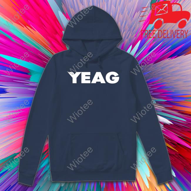 Yeag Hoodie Yeaginc's Artist Yeag Shirts