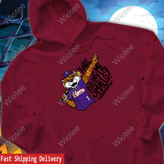 You're Killing Me Smalls Tee Shirt You're Killing Me Smalls Hoodie