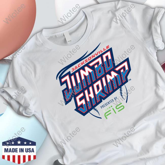 Jacksonville Jumbo Shrimp Limited Edition TShirts Original Jumbo Shrimp Tee Shirt Jacksonville