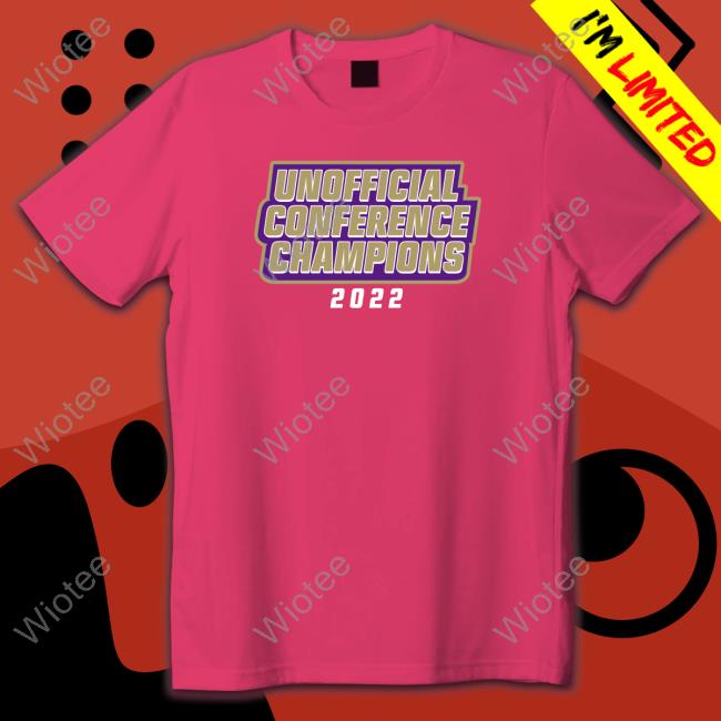 Unofficial Conference Champions 2022 T-Shirt Original Unofficial Conference Champions 2022 Long Sleeve Tee