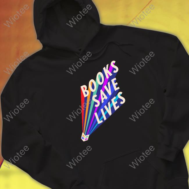 Official Books Save Lives Hoodie Official Weneeddiversebooks Merch Books Save Lives Sweatshirt