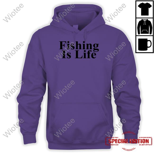 The Onion Fishing Is Life T-Shirt Official Fishing Is Life Shirt Sweatshirts