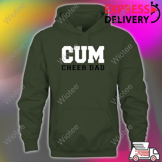 Cum Cheer Dad T Shirt Cum Cheer Dad T Shirt