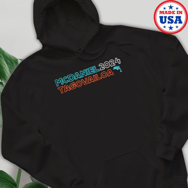 Official Miami Dolphins Miami Mike Mcdaniel Tagovailoa Hooded Sweatshirt Official Miami Dolphins Miami Mike Mcdaniel Tagovailoa shirt