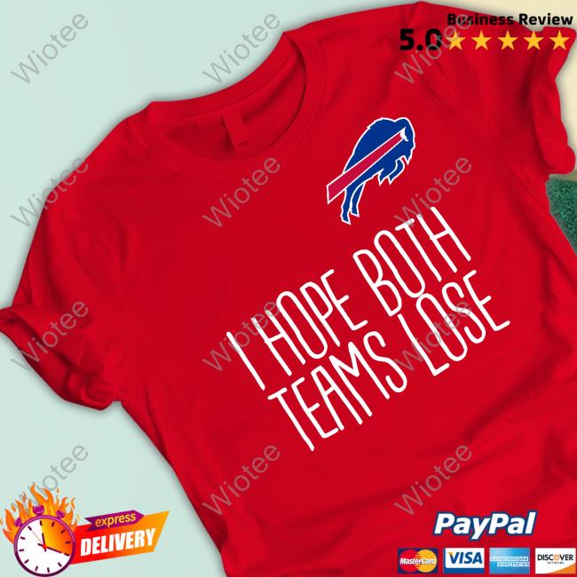 Buffalo Bills I Hope Both Teams Lose Sweatshirt 716 Crazybillschick Coffeewhore2