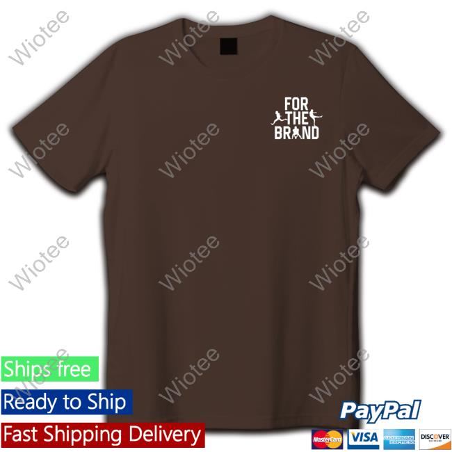 Official For The Brand Left Chest Shirt For The Brand Left Chest Shirt
