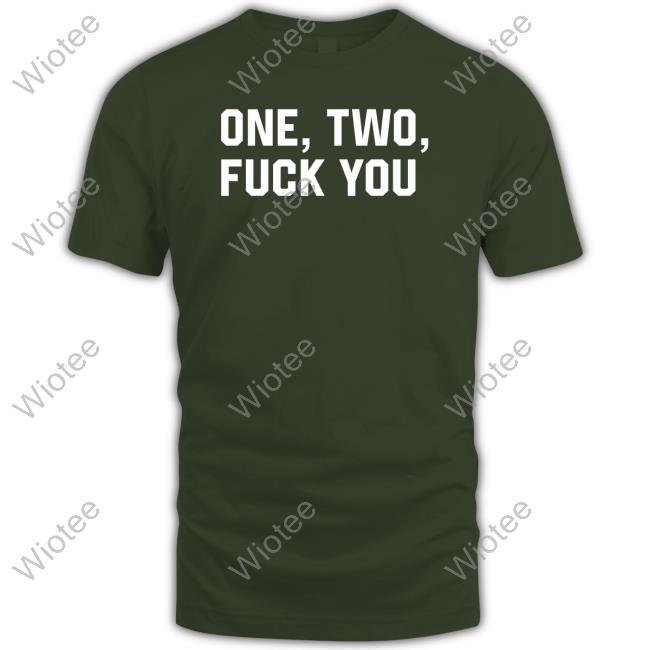 One Two Fuck You New Tee