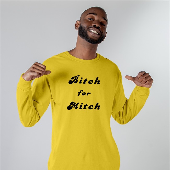 Bitch For Mitch Long Sleeve Shirt Hl Daily On Tour