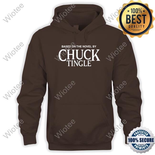 Based On The Novel By Chuck Tingle Tee Official
