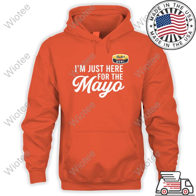 I'm Just Here For The Mayo Sweatshirt Sports Center I'm Just Here For The Mayo Tee SportsCenter