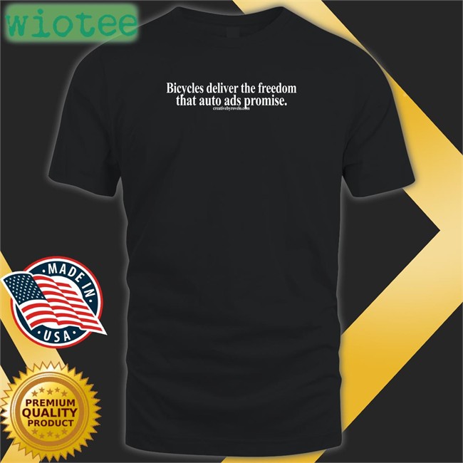 Creativebyrovelo Merch Bicycles Deliver The Freedom That Auto Ads Promise Long Sleeve Tee Joe Cutrufo