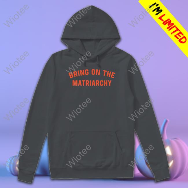 Official Bring On The Matriarchy Shirt Bring On The Matriarchy T-Shirt American Atheists Easter Sunday