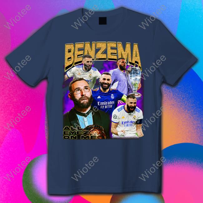 Vinícius Júnior Karim Benzema All Eyez On Me T Shirt
