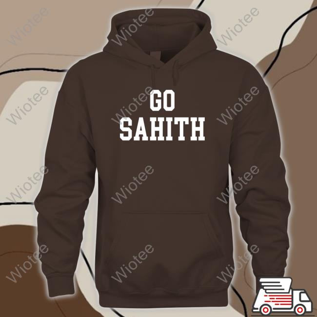 Nolayingup Go Sahith Shirt Go Sahith T Shirt