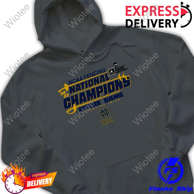 Notre Dame Fighting Irish 2023 Fencing National Champions T-Shirt Official Ncaa Notre Dame Fighting Irish 2023 Fencing National Champions Shirts