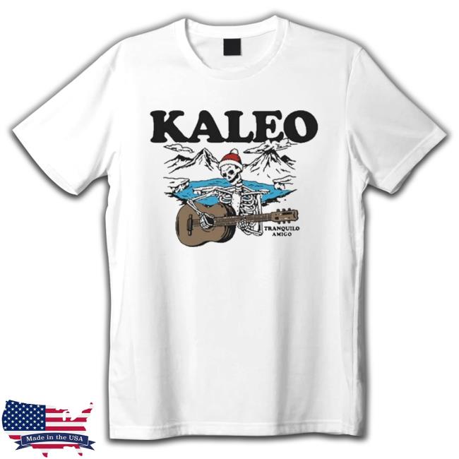 The Kaleo Holiday Tranquilo Amigo Shirt The Kaleo Holiday Tranquilo Amigo Long Sleeve T Shirt